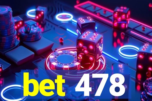 bet 478